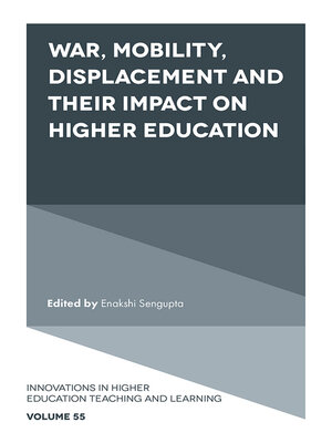 cover image of War, Mobility, Displacement and Their Impact on Higher Education